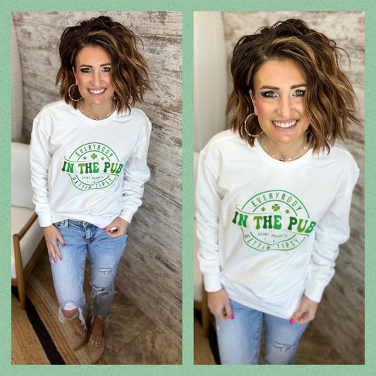 Everybody in the Pub St Patty's White Crewneck
