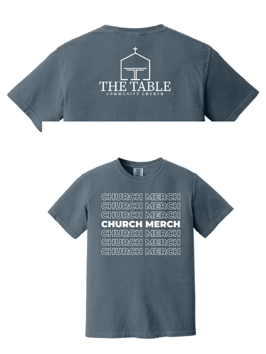 The Table Church Comfort Colors Heavyweight Tee ~ 4 Colors ~ Unisex