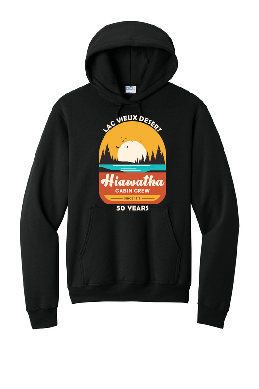 Hiawatha Cabin Crew 50 Years Port & Company Hoodie~ Adult Sizes
